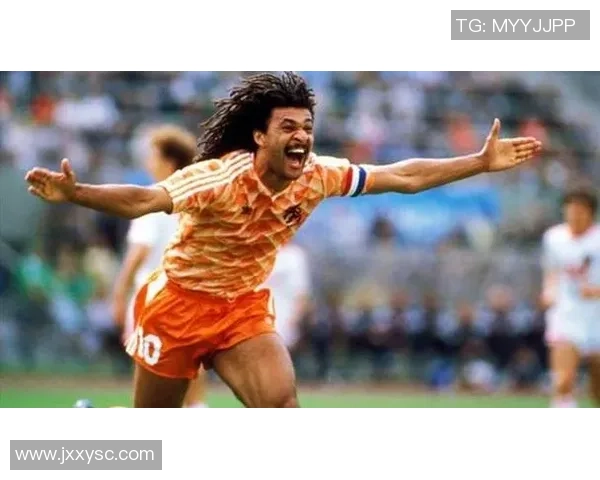 当代荷兰足球明星的崛起与影响力分析